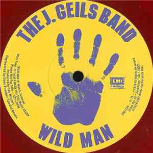 The J. Geils Band - Wild Man / I Could Hurt You / Jus' Can't Stop Me download flac mp3