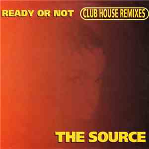 The Source - Ready Or Not download flac mp3