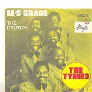 The Tymes - M/s Grace / The Crutch download flac mp3