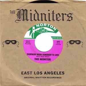 Thee Midniters - Everybody Needs Somebody To Love / Never Knew I Had It So Bad download flac mp3