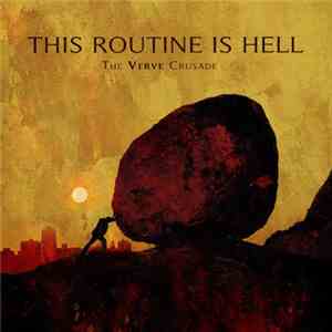 This Routine Is Hell - The Verve Crusade download flac mp3