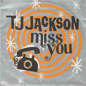 TJ Jackson - Miss You download flac mp3