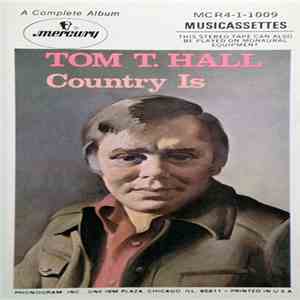 Tom T. Hall - Country Is download flac mp3