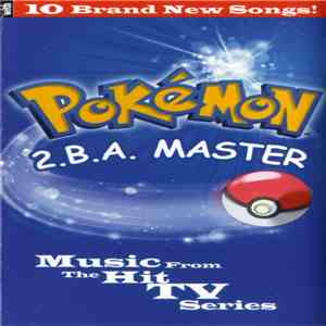 Unknown Artist - Pokémon 2.B.A. Master (Music From The Hit TV Series) download flac mp3