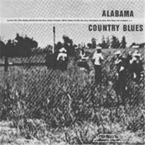 Various - Alabama Country Blues 1924-1933 download flac mp3