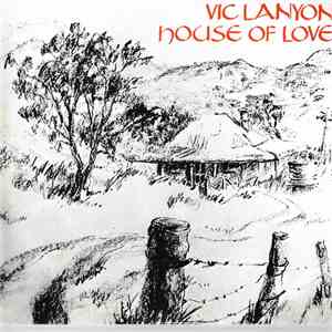 Vic Lanyon - House Of Love download flac mp3
