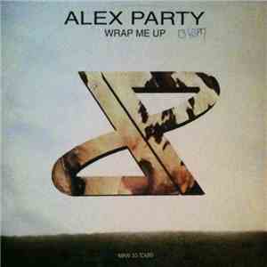 Alex Party - Wrap Me Up download flac mp3