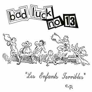 Bad Luck No 13 - Les Enfants Terribles download flac mp3