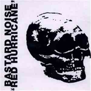 Bastard Noise - Red Hurricane download flac mp3