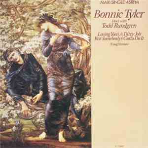 Bonnie Tyler Duet With Todd Rundgren - Loving You's A Dirty Job But Somebody's Gotta Do It download flac mp3
