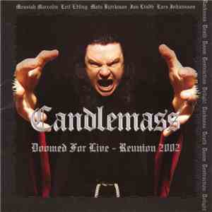 Candlemass - Doomed For Live - Reunion 2002 download flac mp3
