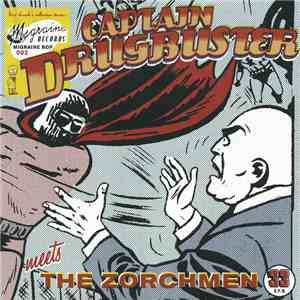 Captain Drugbuster Meets The Zorchmen - Captain Drugbuster Meets The Zorchmen download flac mp3