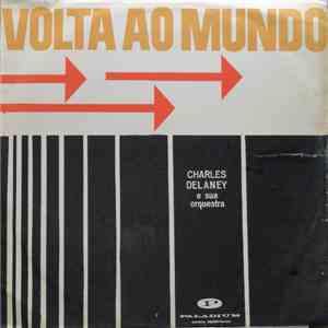 Charles Delaney e sua Orquestra - Volta Ao Mundo download flac mp3