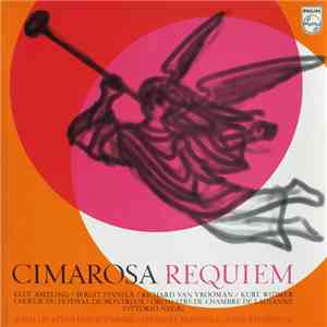Cimarosa, Elly Ameling / Birgit Finnilä / Richard van Vrooman / Kurt Widmer, Choeur Du Festival De Montreux / Orchestre De Chambre De Lausanne, Vittorio Negri - Requiem download flac mp3