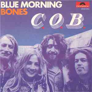 C.O.B.  - Blue Morning / Bones download flac mp3