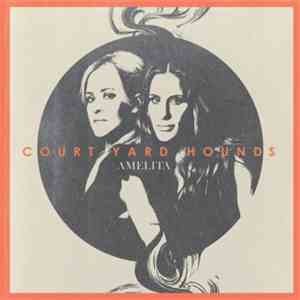 Court Yard Hounds - Amelita download flac mp3
