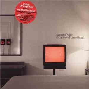 Depeche Mode - Only When I Lose Myself download flac mp3