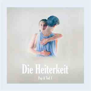 Die Heiterkeit - Pop & Tod I + II download flac mp3