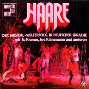 Die Matadors Mit Su Kramer, Joe Kienemann - Haare (Der Musical-Welterfolg In Deutscher Sprache) download flac mp3