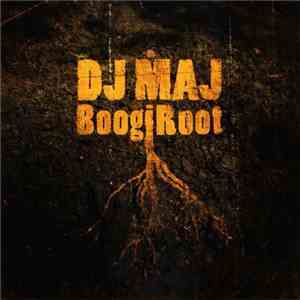 DJ Maj - BoogiRoot download flac mp3