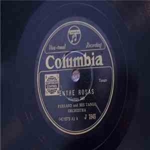 Ferraro And His Tango Orchestra - Entre Rosas / Sonando download flac mp3