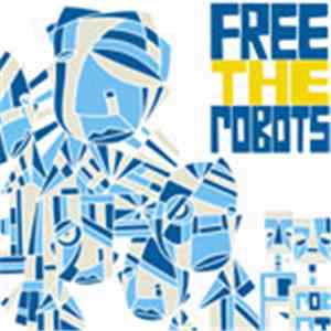 Free The Robots - Free The Robots download flac mp3
