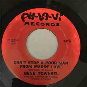 Gene Townsel - Can't Stop A Poor Man From Makin' Love / Mr. Boon Tang download flac mp3