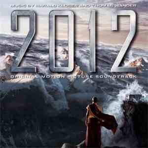 Harald Kloser And Thomas Wander - 2012 [Original Motion Picture Soundtrack] download flac mp3
