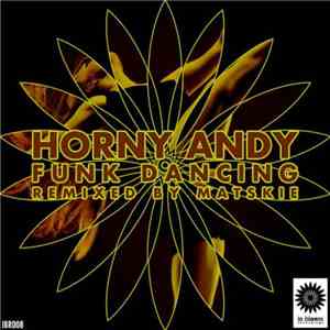 Horny Andy - Funk Dancing download flac mp3
