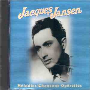 Jacques Jansen - Mélodies - Chansons - Opérettes download flac mp3