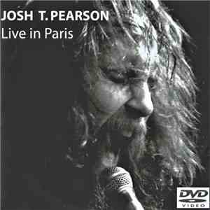 Josh T. Pearson - Live In Paris download flac mp3