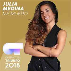Julia Medina - Me Muero (Operación Triunfo 2018) download flac mp3