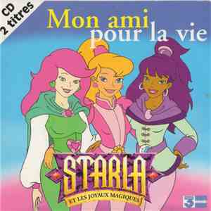 Julie Zenatti, Starla Et Les Joyaux Magiques - Mon Ami Pour la Vie download flac mp3