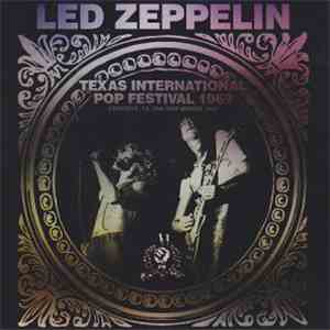 Led Zeppelin - Texas International Pop Festival 1969 download flac mp3