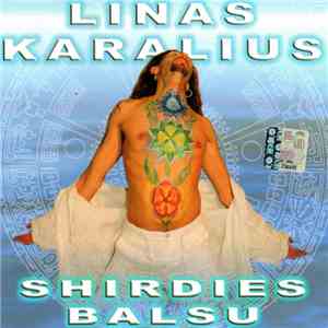 Linas Karalius - Shirdies Balsu download flac mp3