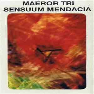 Maeror Tri - Sensuum Mendacia download flac mp3