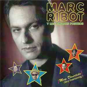Marc Ribot Y Los Cubanos Postizos - ¡Muy Divertido! (Very Entertaining!) download flac mp3