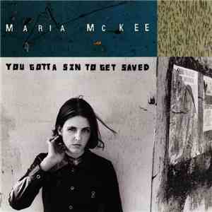 Maria McKee - You Gotta Sin To Get Saved download flac mp3