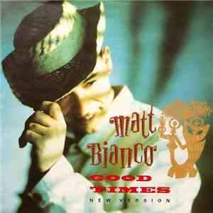 Matt Bianco - Good Times download flac mp3