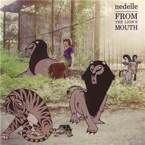 Nedelle - From The Lion's Mouth download flac mp3