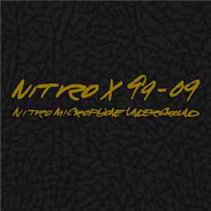 Nitro Microphone Underground - Nitro X 99-09 download flac mp3