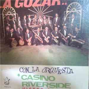 Orquesta Casino Riverside - A Gozar !! download flac mp3