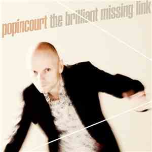 Popincourt - The Brilliant Missing Link download flac mp3
