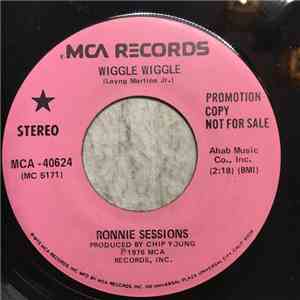 Ronnie Sessions - Wiggle Wiggle / Baby, Please Don't Stone Me Anymore download flac mp3