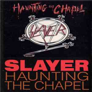 Slayer - Haunting The Chapel download flac mp3