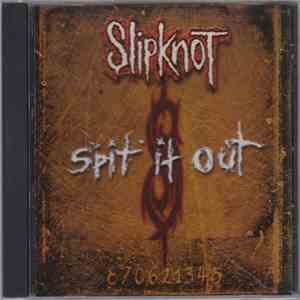 Slipknot - Spit It Out download flac mp3