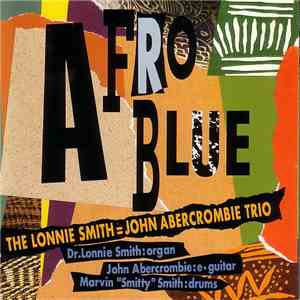The Lonnie Smith = John Abercrombie Trio - Afro Blue download flac mp3