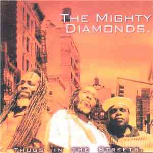 The Mighty Diamonds - Thugs In The Street download flac mp3