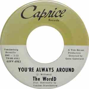 The WordD - You’re Always Around / You’re Gonna Make Me download flac mp3
