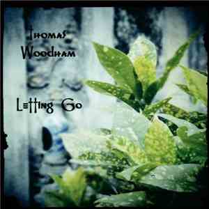 Thomas Woodham - Letting Go download flac mp3